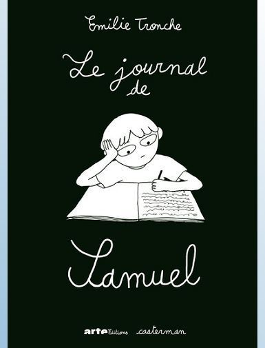 LE JOURNAL DE SAMUEL - TRONCHE