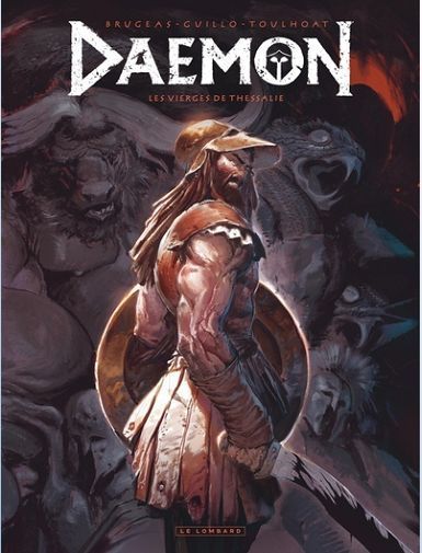 DAEMON - TOME 1 - LES VIERGES DE THESSALIE - BRUGEAS VINCENT