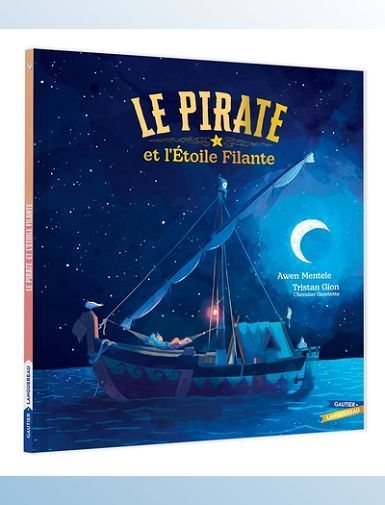 LE PIRATE ET L'ETOILE FILANTE - MENTELE/GION