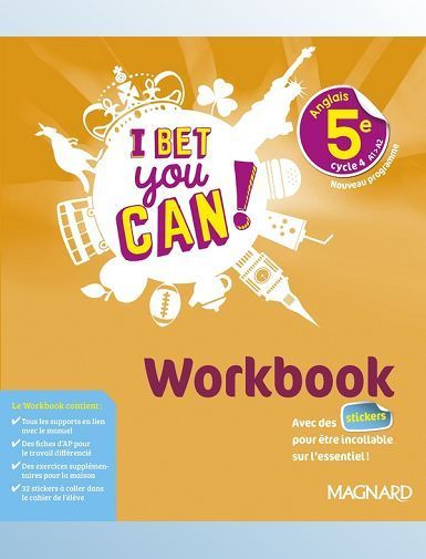 I BET YOU CAN! ANGLAIS 5E (2018) - WORKBOOK - ANDRE/DENOIX-SMART
