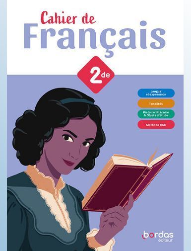 LES CAHIERS DE FRANCAIS BORDAS - FRANCAIS 2DE - 2024 - CAHIER - ELEVE - AKIL-PLESSIX/FAYON