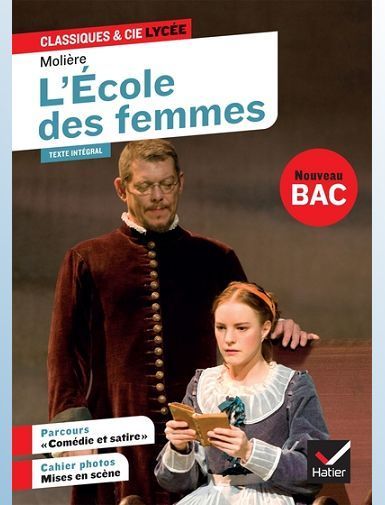 L'ECOLE DES FEMMES - SUIVI DU PARCOURS  COMEDIE ET SATIRE - MOLIERE
