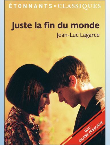 JUSTE LA FIN DU MONDE - BAC 2024 - PARCOURS : CRISE PERSONNELLE, CRISE FAMILIALE