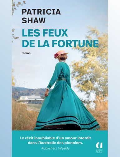 LES FEUX DE LA FORTUNE - SHAW PATRICIA