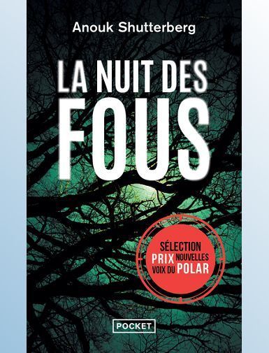 LA NUIT DES FOUS - SHUTTERBERG ANOUK