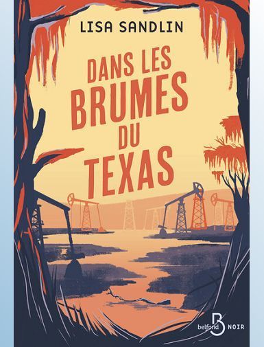 DANS LES BRUMES DU TEXAS - SANDLIN LISA DANS LES BRUMES DU TEXAS - SANDLIN LISA