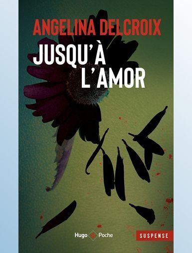 JUSQU'A L'AMOR - DELCROIX ANGELINA