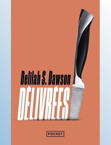 DELIVREES - DAWSON DELILAH S. DELIVREES - DAWSON DELILAH S.