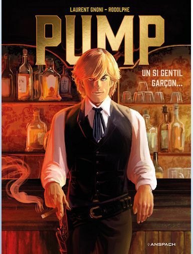BD ANSPACH - T01 - PUMP - UN SI GENTIL GARCON... - GNONI/RODOLPHE BD ANSPACH - T01 - PUMP - UN SI GENTIL GARCON... - GNONI/RODOLPHE