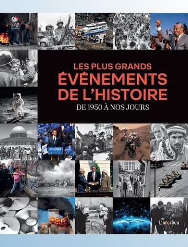LES PLUS GRANDS EVENEMENTS DE L'HISTOIRE - DE 1950 A NOS JOURS - GIACOSA/SAGRIPANTI