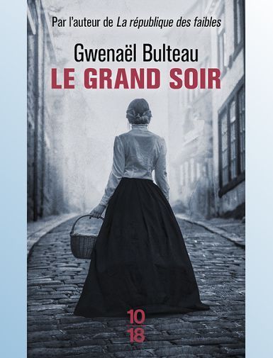 LE GRAND SOIR - BULTEAU GWENAEL