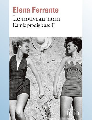 L'AMIE PRODIGIEUSE - II - LE NOUVEAU NOM - JEUNESSE - FERRANTE ELENA