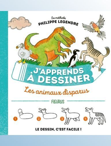 J'APPRENDS A DESSINER LES ANIMAUX DISPARUS - LEGENDRE PHILIPPE