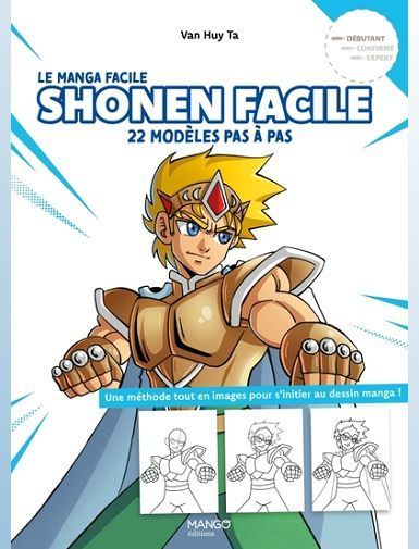 SHONEN FACILE - 22 MODELES PAS A PAS - TA VAN HUY