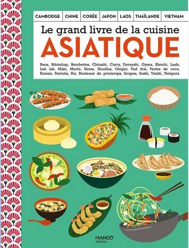 LE GRAND LIVRE DE LA CUISINE ASIATIQUE - COLLECTIF
