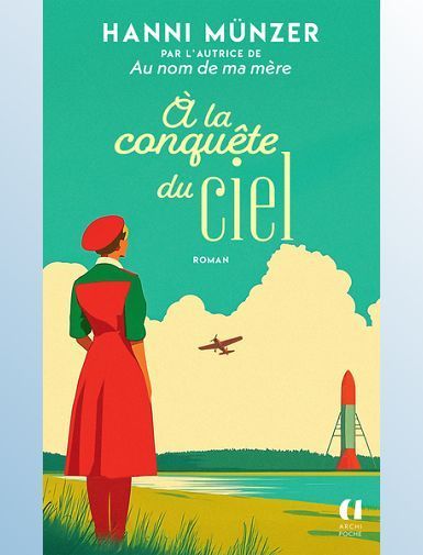 A LA CONQUETE DU CIEL - MUNZER HANNI A LA CONQUETE DU CIEL - MUNZER HANNI