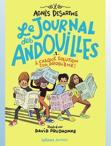 LE JOURNAL DES ANDOUILLES - VOL01 - A CHAQUE SOLUTION SON PROBLEME ! - DESARTHE/PRUDHOMME