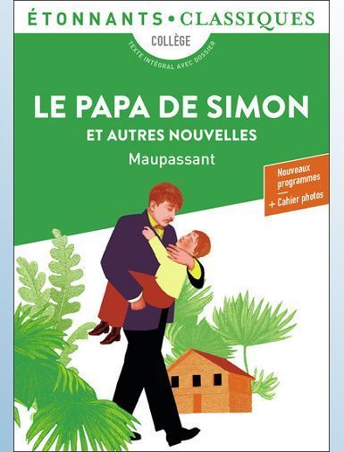 LE PAPA DE SIMON ET AUTRES NOUVELLES - MAUPASSANT GUY DE