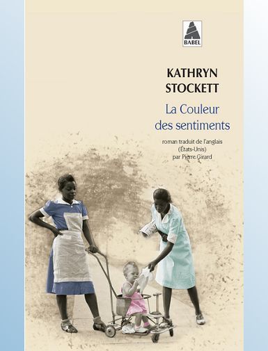 LA COULEUR DES SENTIMENTS - STOCKETT KATHRYN