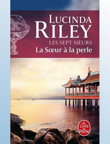 LA SOEUR A LA PERLE (LES SEPT SOEURS, TOME 4) - RILEY LUCINDA