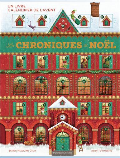 LES CHRONIQUES DE NOEL - UN LIVRE CALENDRIER DE L'AVENT - TOWNSEND/NEWMAN GRAY