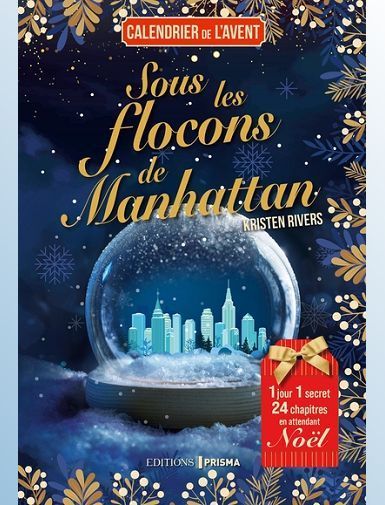 SOUS LES FLOCONS DE MANHATTAN - RIVERS KRISTEN