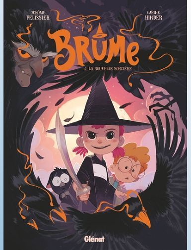 BRUME - TOME 04 - LA NOUVELLE SORCIERE - PELISSIER/HINDER