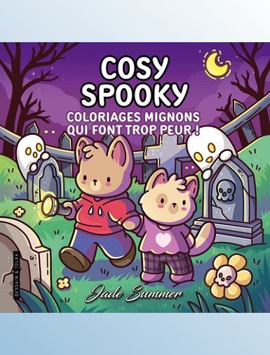 COSY SPOOKY - JADE SUMMER - COLORIAGES MIGNONS QUI FONT TROP PEUR POUR ADULTES - COSY COLO