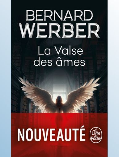 LA VALSE DES AMES - WERBER BERNARD