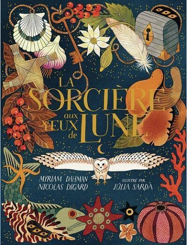 LA SORCIERE AUX YEUX DE LUNE - DIGARD/DAHMAN/SARDA