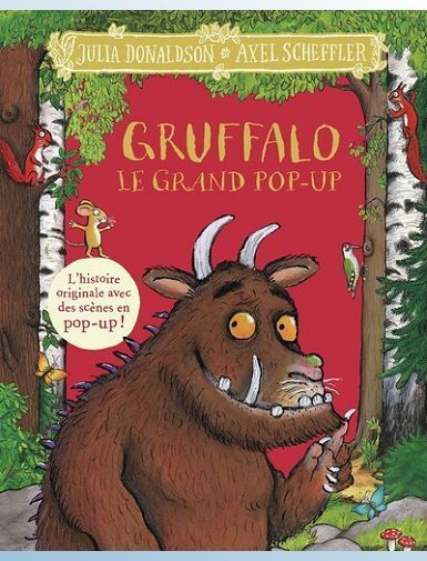 GRUFFALO - LE GRAND POP-UP - DONALDSON/SCHEFFLER GRUFFALO - LE GRAND POP-UP - DONALDSON/SCHEFFLER