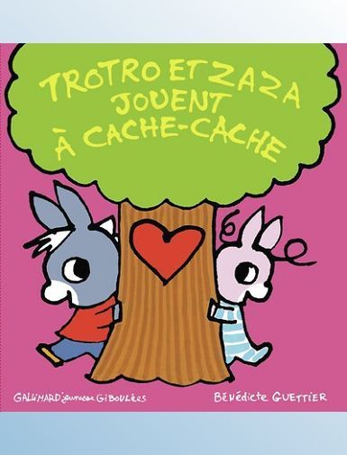 TROTRO ET ZAZA JOUENT A CACHE-CACHE - GUETTIER BENEDICTE