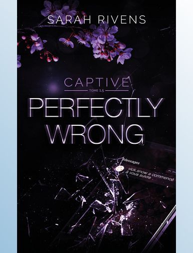 CAPTIVE - T1.5 - CAPTIVE 1.5 - PERFECTLY WRONG - RIVENS SARAH CAPTIVE - T1.5 - CAPTIVE 1.5 - PERFECTLY WRONG - RIVENS SARAH