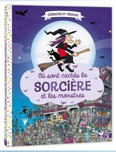 OU SONT CACHES LA SORCIERE ET LES MONSTRES ? - WHELON/PANTON