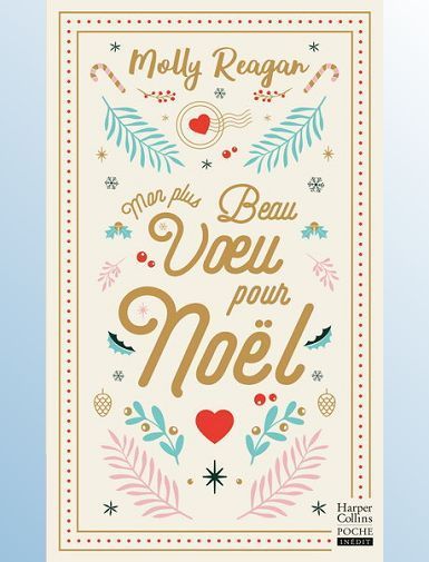MON PLUS BEAU VOEU POUR NOEL - QUAND UN VOEU RAVIVE LA MAGIE DE NOEL - REAGAN MOLLY