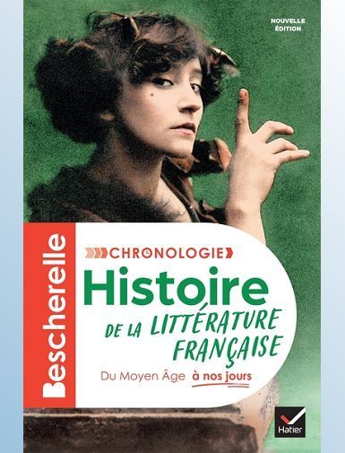 BESCHERELLE - CHRONOLOGIE DE LA LITTERATURE FRANCAISE - NOUVELLE EDITION