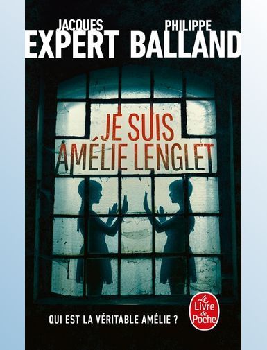 JE SUIS AMELIE LENGLET - EXPERT/BALLAND
