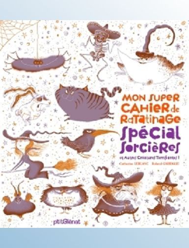 COMMENT RATATINER - MON SUPER CAHIER DE RATATINAGE - SPECIAL SORCIERES - LEBLANC/GARRIGUE