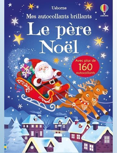 LE PERE NOEL - MES AUTOCOLLANTS BRILLANTS - DES 3 ANS - BEECHAM/FEHRL LE PERE NOEL - MES AUTOCOLLANTS BRILLANTS - DES 3 ANS - BEECHAM/FEHRL
