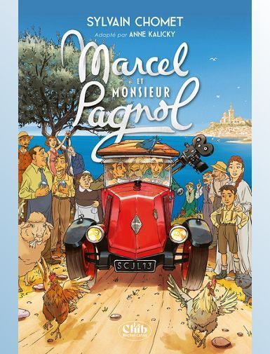 MARCEL ET MONSIEUR PAGNOL - KALICKY ANNE MARCEL ET MONSIEUR PAGNOL - KALICKY ANNE