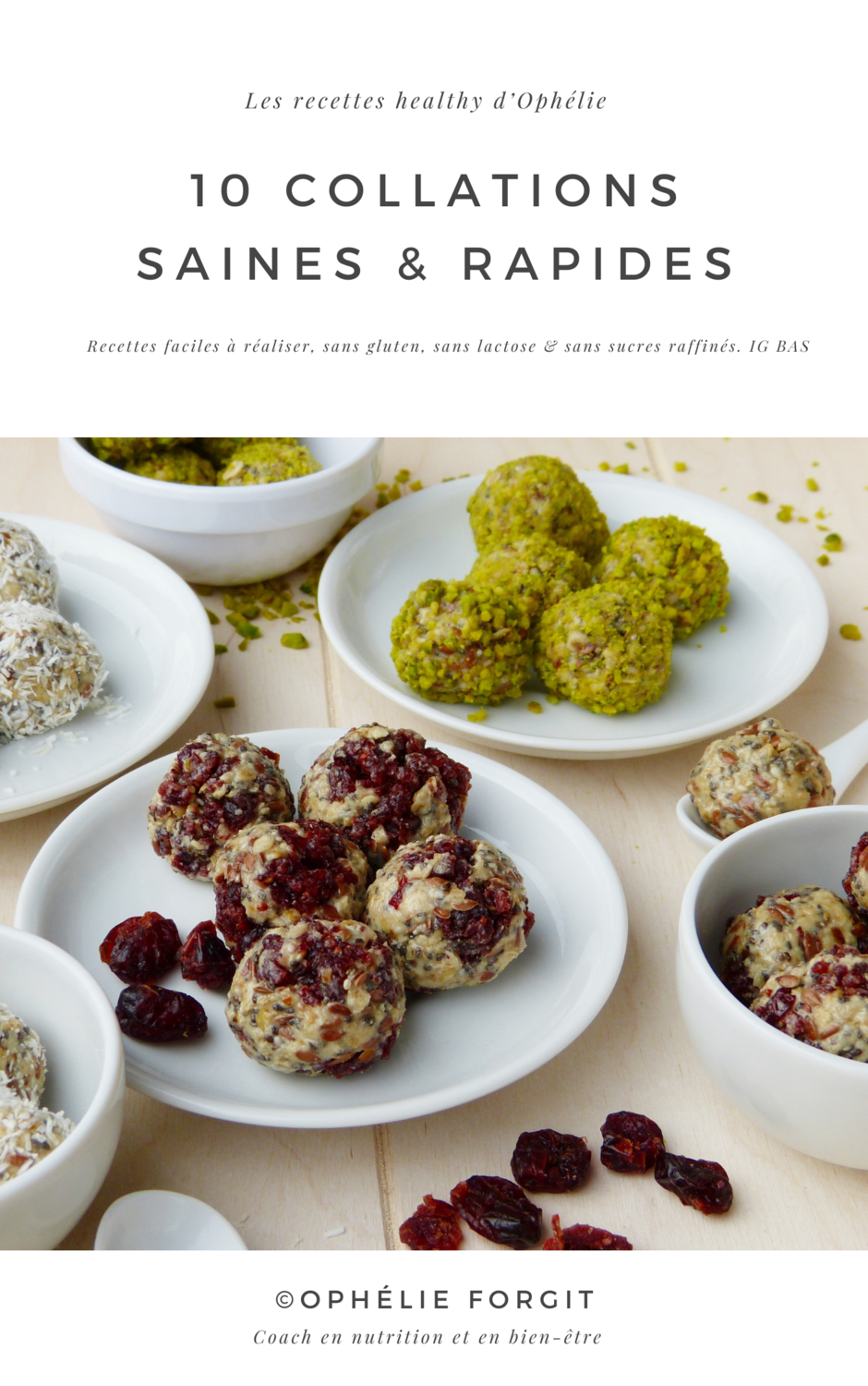 10 COLLATIONS SAINES, GOURMANDES &amp; RAPIDES