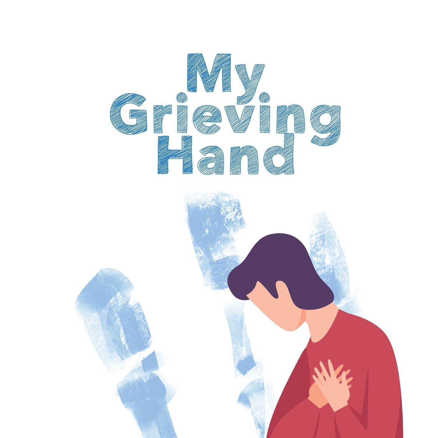 My Grieving Hand
