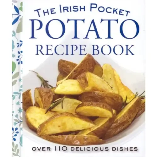 The Irish Pocket Potato Recipe Book The Irish Pocket Potato Recipe Book