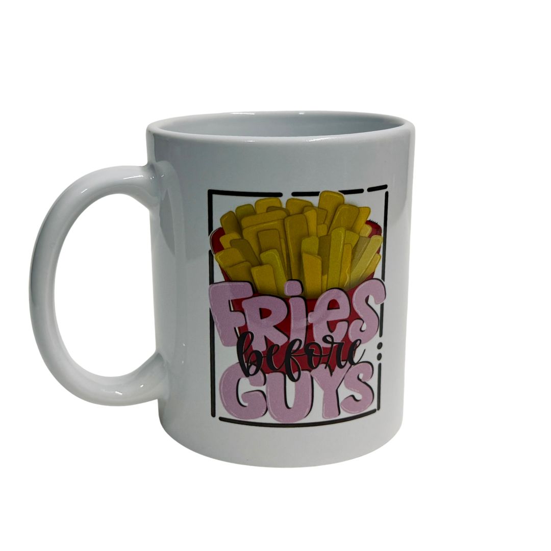 Mug- Fries before Guys Mug- Fries before Guys