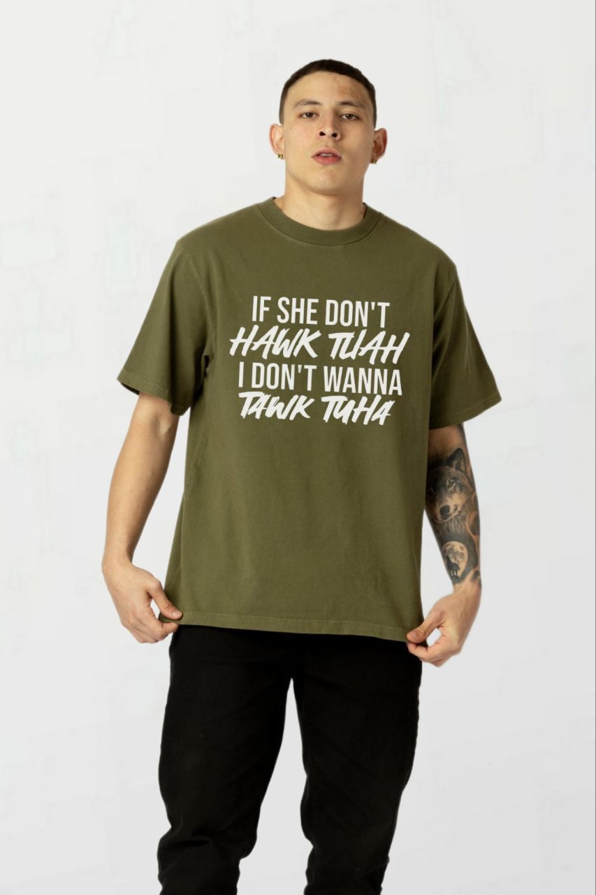 Dont Hawk Tuah_Elite Tee milgreen