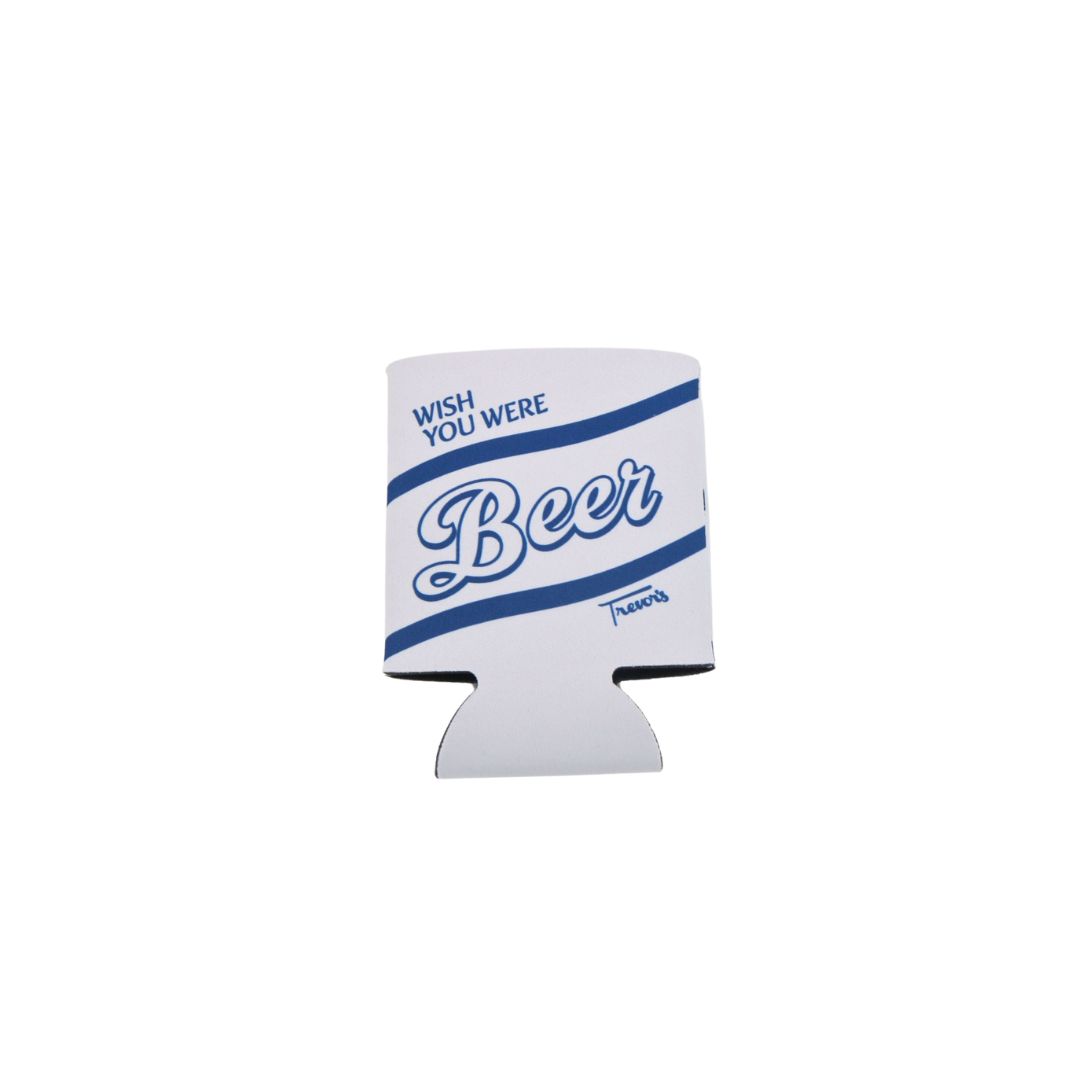 Wish You Were Beer Koozie