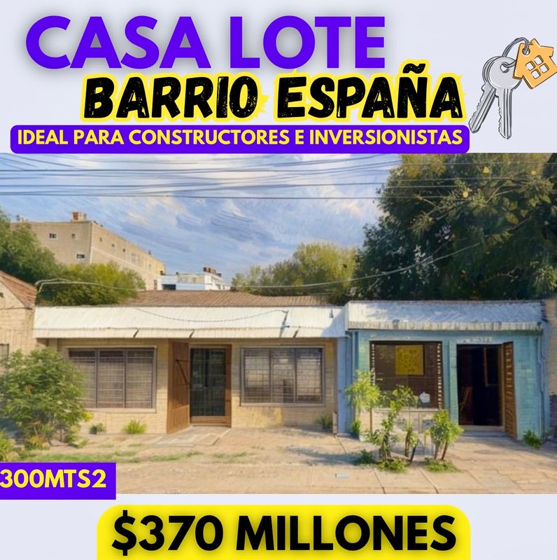 CASA LOTE BARRIO ESPAÑA