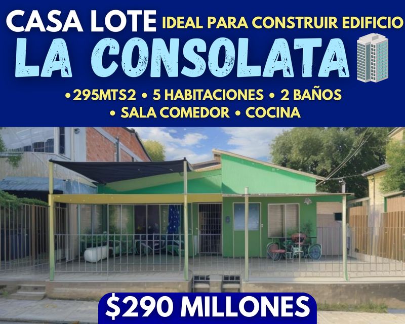 CASA LOTE EN LA CONSOLATA