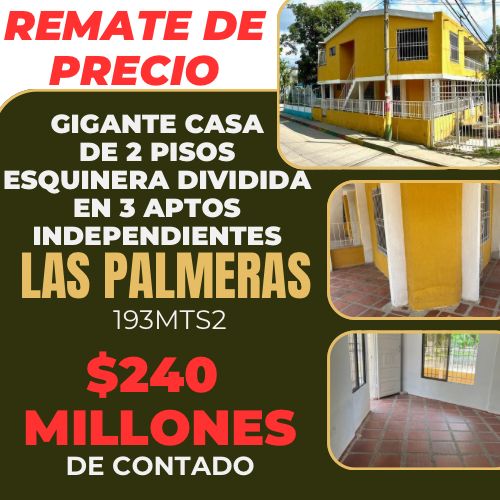 CASA ESQUINERA EN LAS PALMERAS DIVIDIDA EN 3 APTOS INDEPENDIENTES