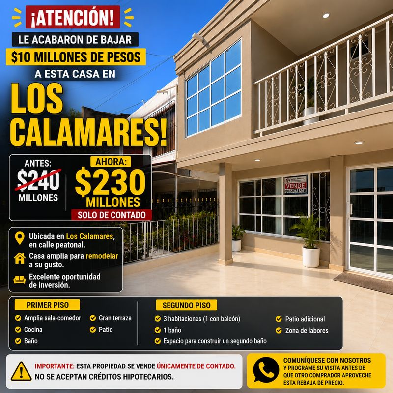 CASA EN VENTA EN LOS CALAMARES CASA EN VENTA EN LOS CALAMARES